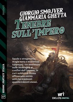 Tenebre sull'impero (eBook, ePUB) - Ghetta, Gianmaria; Smojver, Giorgio