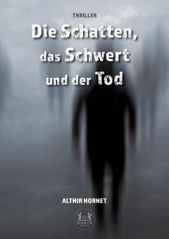 Die Schatten, das Schwert und der Tod - Hornet, Althir