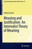 Meaning and Justification. An Internalist Theory of Meaning