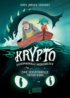 Eine sensationelle Entdeckung / Krypto - Geheimnisvolle Meereswesen Bd.1 - Sandnes, Hans Jørgen