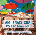 Am Israel Chai-Das Volk Israel Lebt