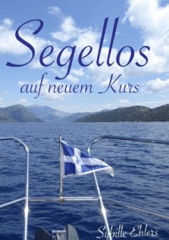 Segellos auf neuem Kurs - Ehlers, Sybille