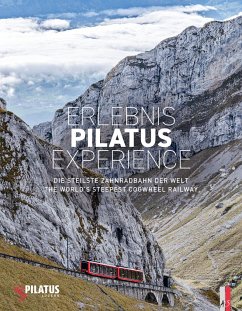 Erlebnis Pilatus Experience - Wilhelm, Reto;Krebs, Peter
