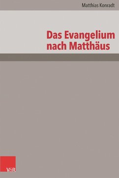 Das Evangelium nach Matthäus - Konradt, Matthias