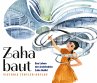 Zaha baut - Bild 1