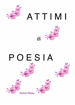 Attimi di poesia (eBook, ePUB) - Missy, Dama