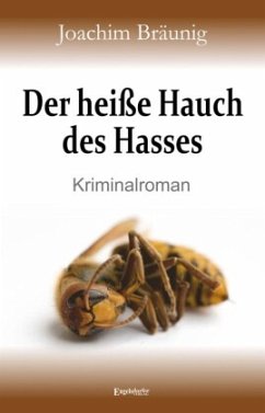 Der heiße Hauch des Hasses - Bräunig, Joachim