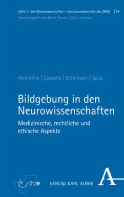 Bildgebung in den Neurowissenschaften - Heinrichs, Jan-Hendrik;Caspers, Svenja;Schnitzler, Alfons