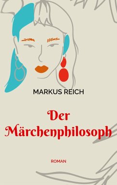 Der Märchenphilosoph - Reich, Markus