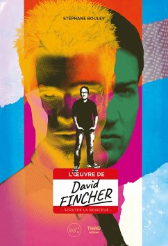 L’Oeuvre de David Fincher (eBook, ePUB) - Bouley, Stéphane