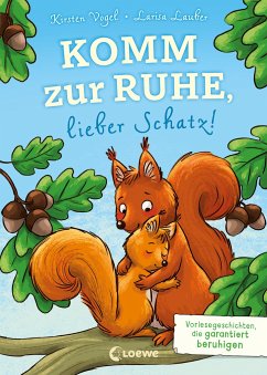 Komm zur Ruhe, lieber Schatz! - Vogel, Kirsten