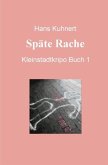 Späte Rache