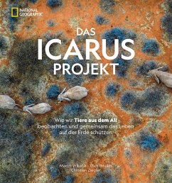 Das ICARUS Projekt (eBook, ePUB) - Wikelski, Martin; Müller, Uschi; Ziegler, Christian