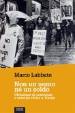 Non un uomo né un soldo (eBook, ePUB)