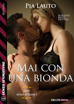 Mai con una bionda (eBook, ePUB) - Lauto, Pia