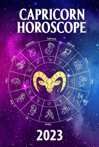 Capricorn Horoscope 2023 (2023 zodiac predictions, #10) (eBook, ePUB)