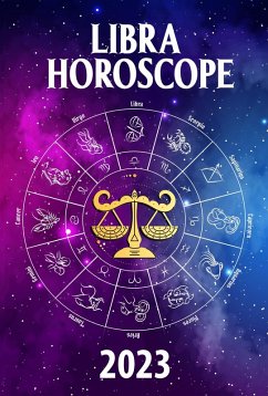 Libra Horoscope 2023 (2023 zodiac predictions, #7) (eBook, ePUB) Cover Libra Horoscope 2023 (2023 zodiac predictions, #7) (eBook, ePUB)
