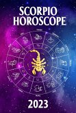 Scorpio Horoscope 2023 (2023 zodiac predictions, #8) (eBook, ePUB)