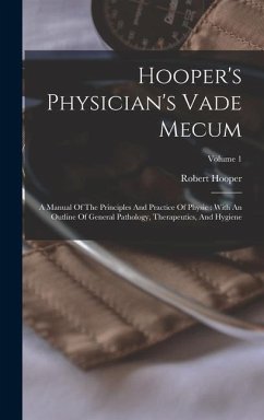 Hooper's Physician's Vade Mecum - Hooper, Robert