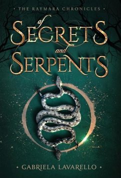 Of Secrets and Serpents - Lavarello, Gabriela