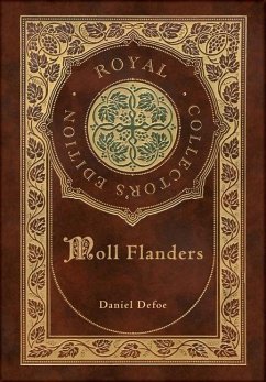 Moll Flanders (Royal Collector's Edition) (Case Laminate Hardcover with Jacket) - Defoe, Daniel