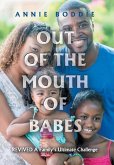 Out of the Mouth of Babes Out of the Mouth of Babes