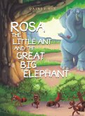 Rosa the Little Ant and the Great Big Elephant