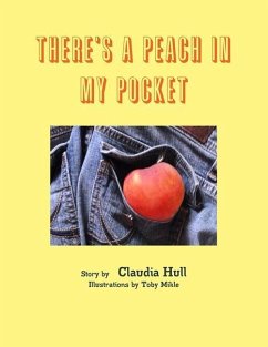 There's A Peach In My Pocket - Hull, Claudia