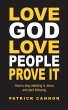 Love God Love People Prove It - Bild 1