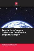 Teoria dos Campos Quânticos Confinados Segunda Edição