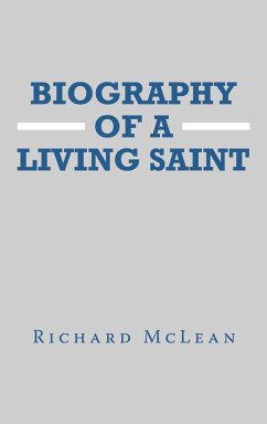 Biography of a Living Saint - McLean, Richard