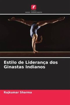 Estilo de Liderança dos Ginastas Indianos - Sharma, Rajkumar