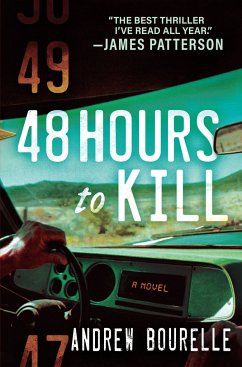 48 Hours to Kill: A Thriller - Bourelle, Andrew