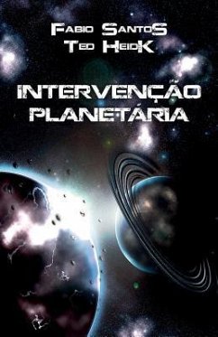 Intervenção Planetária - Heidk, Ted; Santos, Fabio