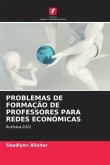 PROBLEMAS DE FORMAÇÃO DE PROFESSORES PARA REDES ECONÓMICAS