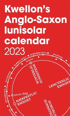 Kwellon's Anglo-Saxon lunisolar calendar 2023 - Wellington, Henry