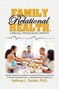 Family Relational Health, a Biblical, Psycho-Social Priority