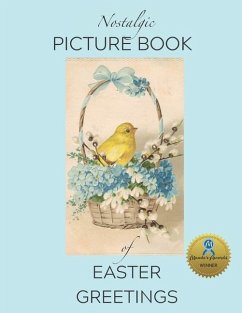 Nostalgic Picture Book of Easter Greetings - Series, Nana's Books; Klier, Laurette