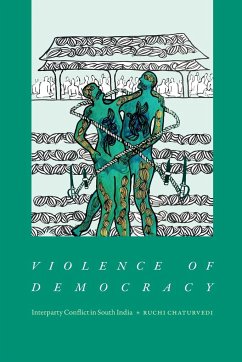 Violence of Democracy - Chaturvedi, Ruchi