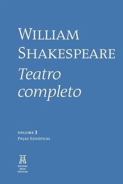 William Shakespeare - Teatro Completo - Volume III (eBook, ePUB) - Shakespeare, William