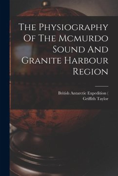 Cover The Physiography Of The Mcmurdo Sound And Granite Harbour Region