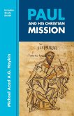 Paul and His Christian Mission Paul and His Christian Mission