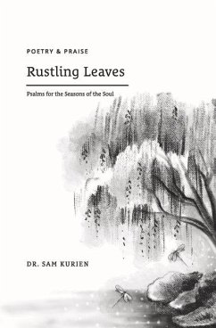 Rustling Leaves: Psalms for the Seasons of the Soul - Kurien, Sam