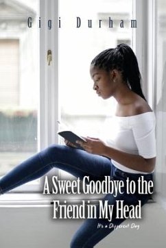 A Sweet Goodbye to the Friend in My Head: It's a Different Day - Durham, Gigi