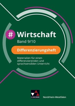 #Wirtschaft NRW Differenzierungsheft 9/10 - Deeken, Johannes;Schäfer, David;Schmidt, Marie