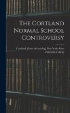 The Cortland Normal School Controversy