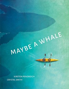 Maybe a Whale - Pendreigh, Kirsten