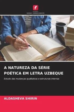 A NATUREZA DA SÉRIE POÉTICA EM LETRA UZBEQUE - SHIRIN, ALDASHEVA