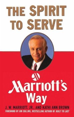 The Spirit to Serve Marriott's Way - Marriott, J. W.; Brown, Kathy Ann