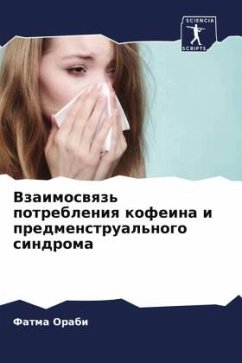 Vzaimoswqz' potrebleniq kofeina i predmenstrual'nogo sindroma - Orabi, Fatma;Fauaz, Magda;Elsharkuaj, Nadq